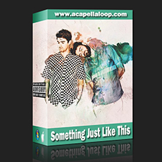 The Chainsmokers & Coldplay - Something Just Like This (StiickzZ Remake)(FL Studio工程) 